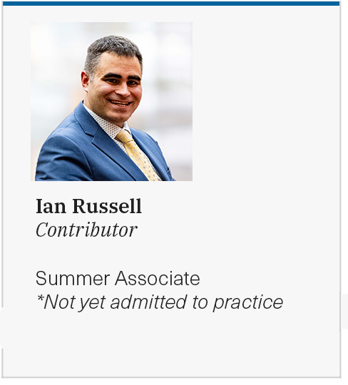 Ian Russell, Summer Associate, Contributor, Not Yet Admitted to Practice