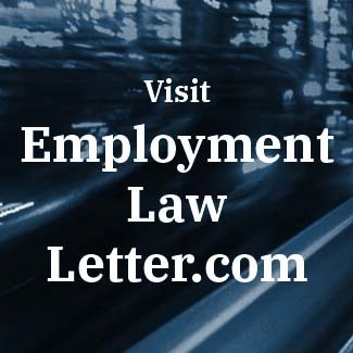 Visit EmploymentLawLetter.com Blog WIDGET